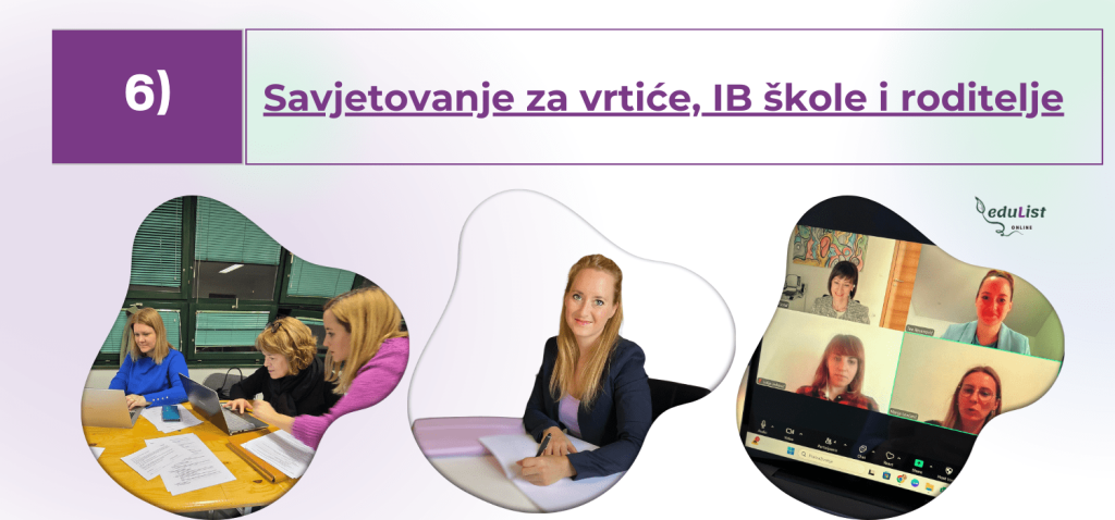 Savjetovanje za vrtiće, učenje i pripreme za stručni ispit za odgojitelje i pedagogije, savjetovanje za IB škole i roditelje EduList - odgojni i profesionalni izazov